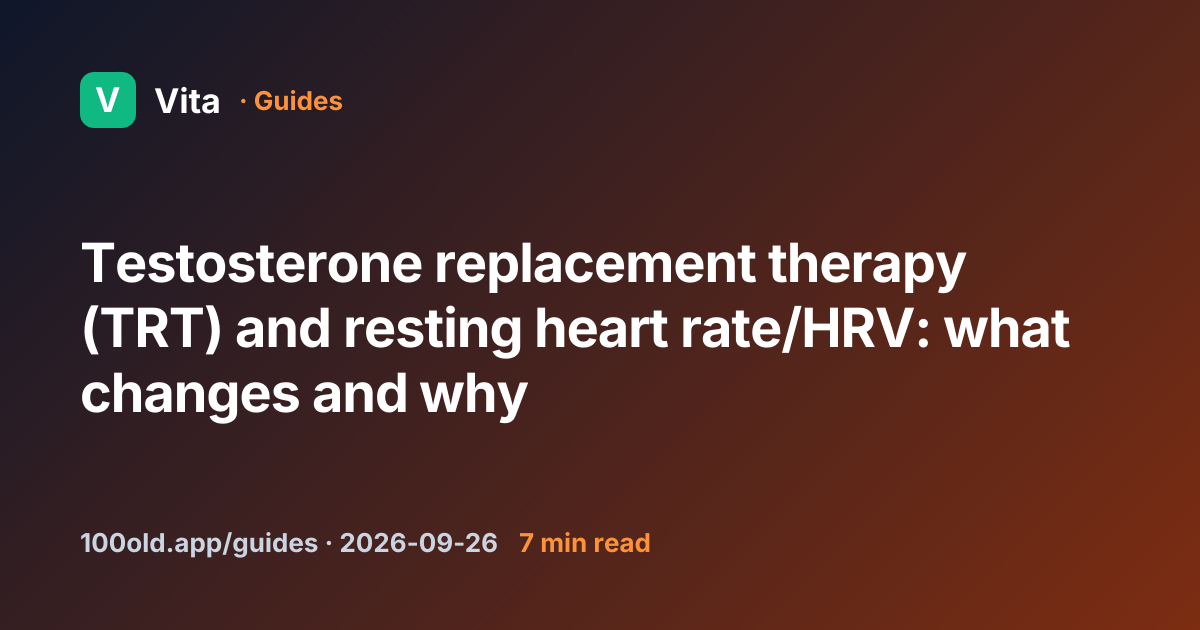 Testosterone replacement therapy (TRT) and resting heart rate/HRV: what ...
